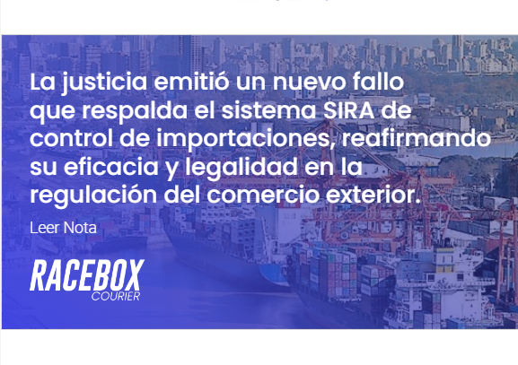 ¡Gran avance judicial en el control de importaciones en Argentina!